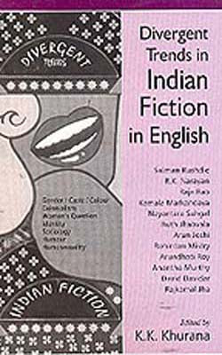Divergent Trends in Indian Fiction in English