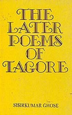 The Later Poems of Tagore