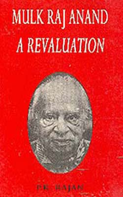 Mulk Raj Anand - A Revaluation