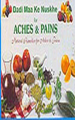 Dadi Maa Ke Nuskhe for Aches and Pains