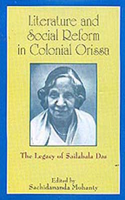 Literature and Social Reform in Colonial Orissa
