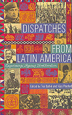 Dispatches from Latin America - Experiments Against Neoliberalism
