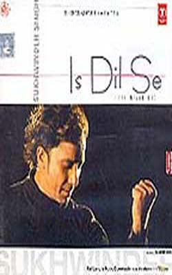 Is Dil Se - Love Never Die   (MUSIC CD)
