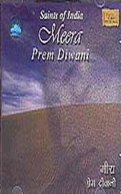 Saints of India - Meera Prem Diwani     (MUSIC CD)