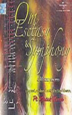 Om Ecstasy & Symphony  (2 CD Pack)