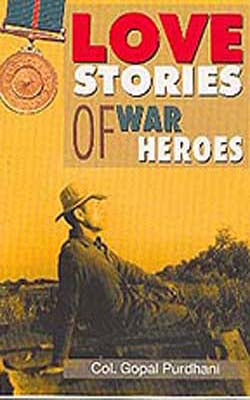 Love Stories of War Heroes