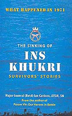 The Sinking of INS Khukri - Survivors' Stories