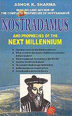 Nostradamus and Prophecies of the Next Millennium