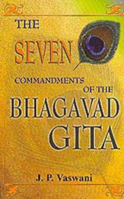 The Seven Commandments of the Bhagavad Gita