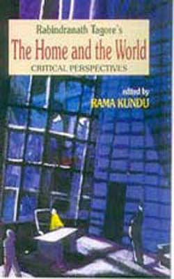 The Home and The World - Critical Perspectives
