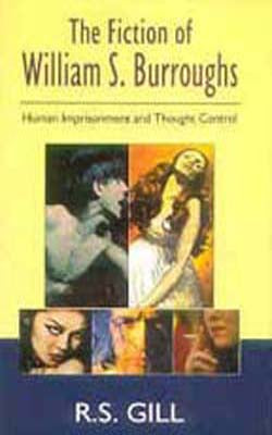 The Fiction of William S Burroughs