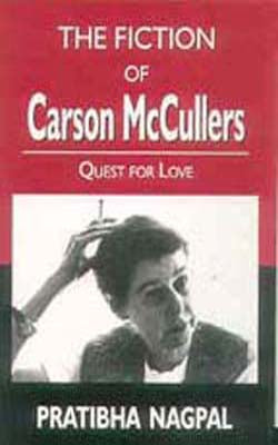 The Fiction of Carson McCullers-Quest For Love