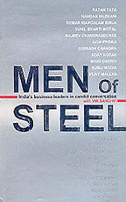 Men of Steel - India's Business Leaders