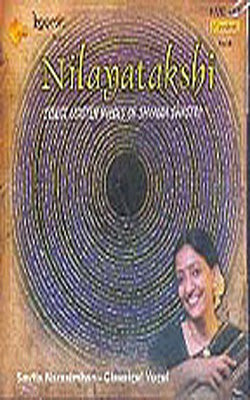 Nilayatakshi  -  Select Master Pieces of Shyama Shastri (Music CD)