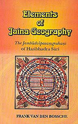Element Of Jaina Geography - The Jambudvipasamgrahani of Haribhadra Suri