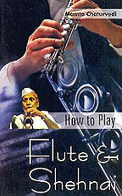How to Play Flute & Shehnai