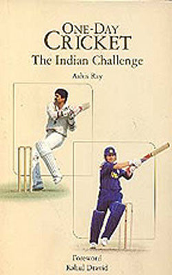 One - Day Cricket :  The Indian Challenge