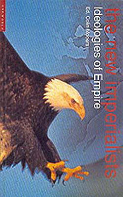 The New Imperialists - Ideologies of Empire