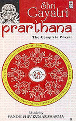 Prarthana - Shri Gayatri  : The Complete Prayer  (Set of 2 Music CD)