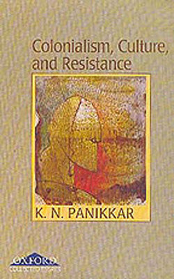 Colonialism, Culture, And Resistance