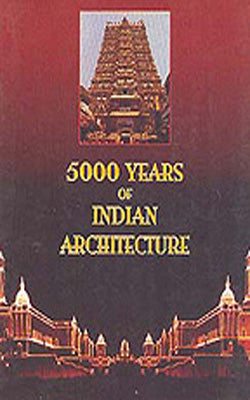 5000 Years Of Indian Architecture