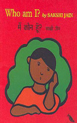 Who Am I?  (Set of 3 English+Hindi Illustrated books)