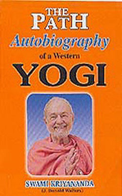 The Path - Autobiography of a Western Yogi