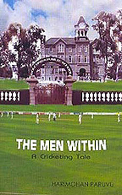 The Men Within - A Cricketing Tale