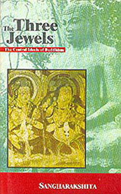 The Three Jewels  -  The Central Ideals of Buddhism