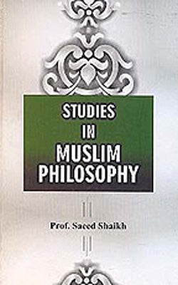 Studies In Muslim Philosophy