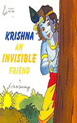 Krishna -  An Invisible Friend   (Color + Illustrated)