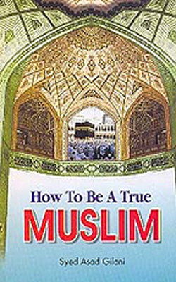 How to be a True Muslim