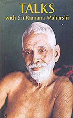 Talks -  With Sri Ramana Maharshi  ( Three Voumes in One)