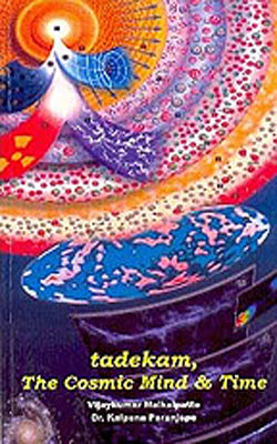 Tadekam, The Cosmic Mind & Time