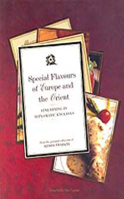 Special Flavours Of Europe & The Orient