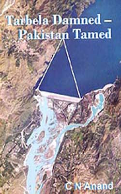 Tarbela Damned  -  Pakistan Tamed