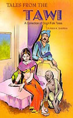 Tales From The Tawi - A Collection of Dogri Folk Tales