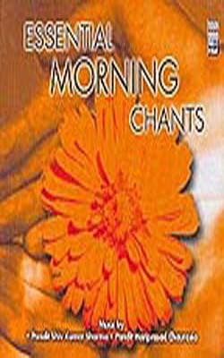 Essential Morning Chants  (Music CD)