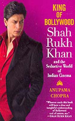 King Of Bollywood : Shah Rukh Khan