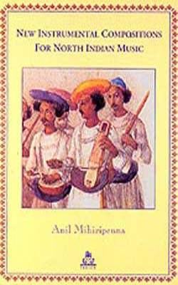 New Instrumental Compositions For North Indian Music