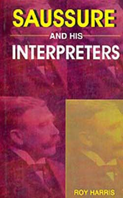 Saussure and His Interpreters