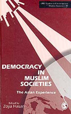 Democracy in Muslim Societies: The Asian Experience