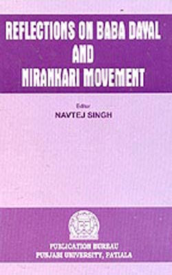 Reflections On Baba Dayal And Nirankari Movement