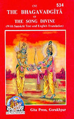 The Bhagavadgita  -  The Song Divine  (English + Sanskrit Text)