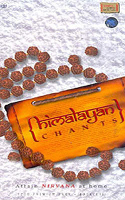 Himalayan Chants - Attain Nirvana at Home  (2 CD Premium Pack + Book)