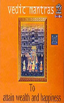 Vedic Mantras to Attain Wealth and Happiness    (Music CD)