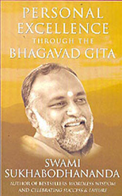 Personal Excellence Through The Bhagavad-Gita