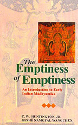 The Emptiness of Emptiness - An Introduction to Early Indian Madhyamika