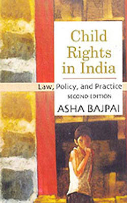 Child Rights in India - Law, Policy and Practice