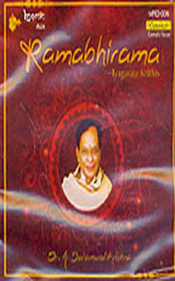 Ramabhirama - Tyagaraja Krithis    (Music CD)